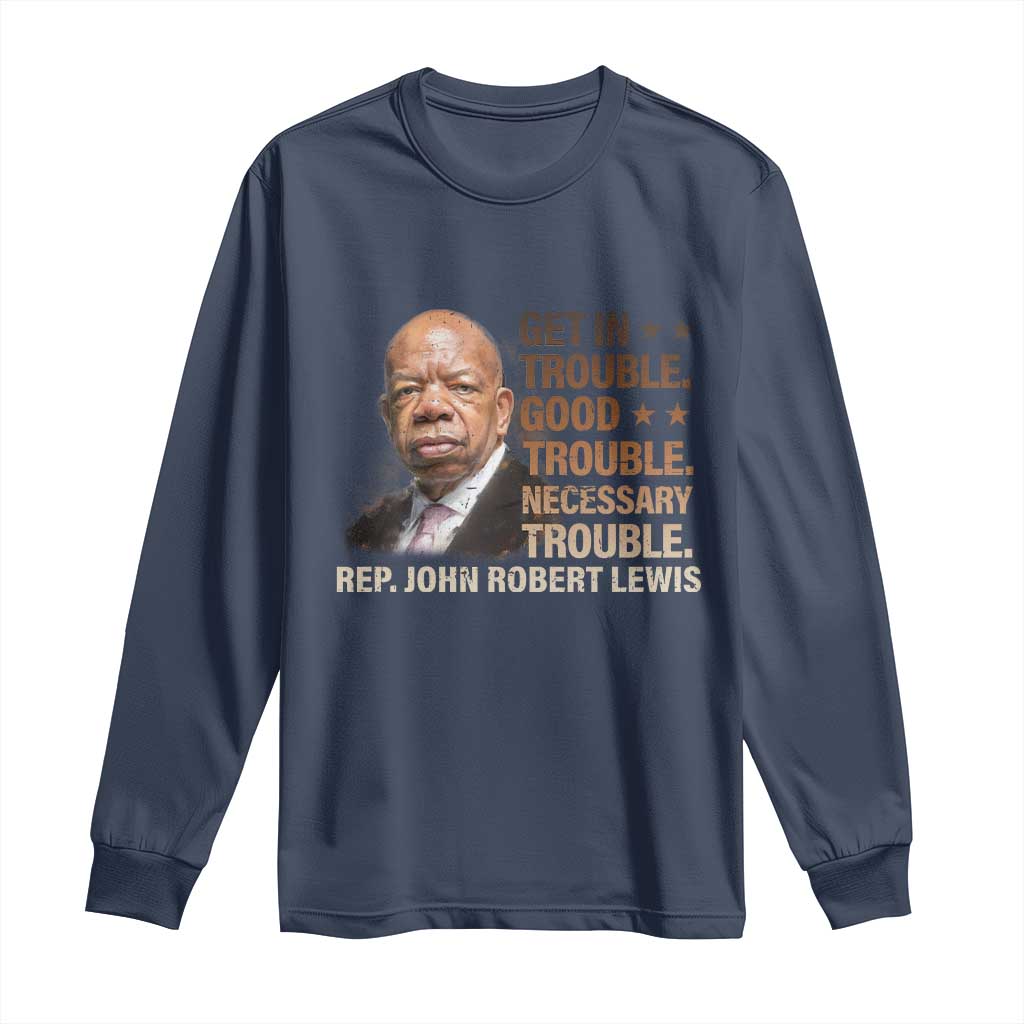 Rep John Lewis Long Sleeve Shirt Get In Good Necessary Trouble Social Justice - Wonder Print Shop