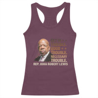 Rep John Lewis Racerback Tank Top Get In Good Necessary Trouble Social Justice - Wonder Print Shop