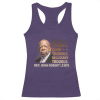 Rep John Lewis Racerback Tank Top Get In Good Necessary Trouble Social Justice - Wonder Print Shop
