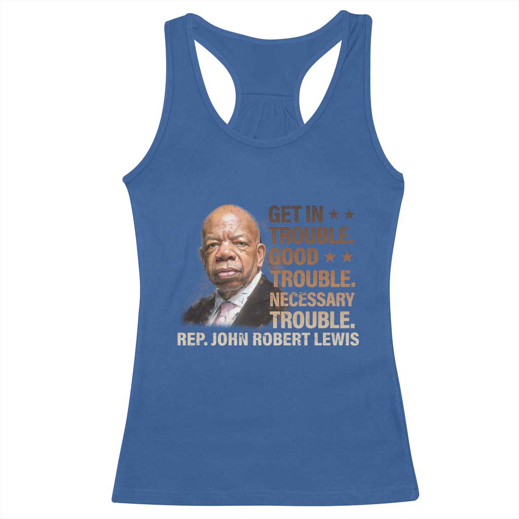 Rep John Lewis Racerback Tank Top Get In Good Necessary Trouble Social Justice - Wonder Print Shop