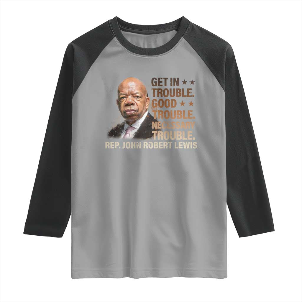 Rep John Lewis Raglan Shirt Get In Good Necessary Trouble Social Justice - Wonder Print Shop