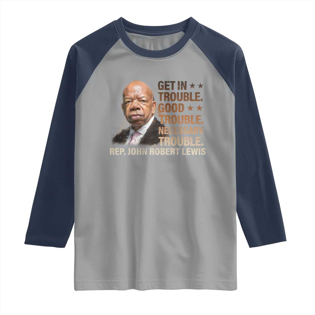 Rep John Lewis Raglan Shirt Get In Good Necessary Trouble Social Justice - Wonder Print Shop