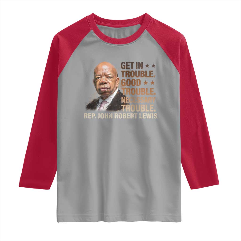 Rep John Lewis Raglan Shirt Get In Good Necessary Trouble Social Justice - Wonder Print Shop