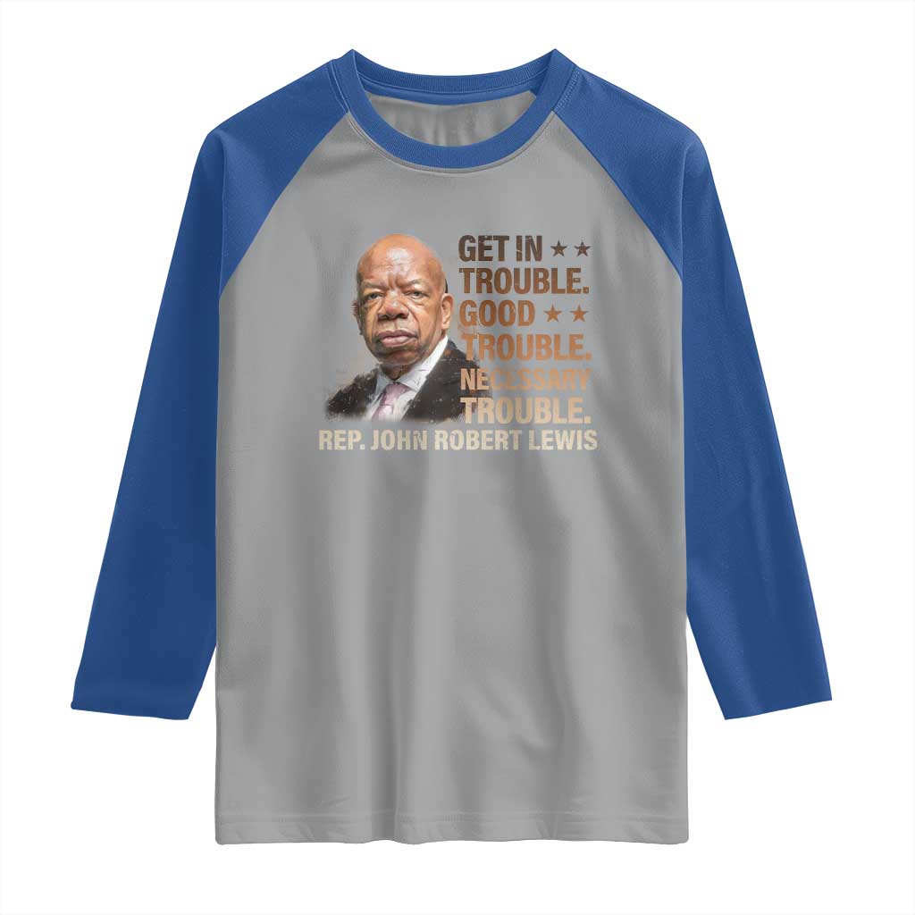 Rep John Lewis Raglan Shirt Get In Good Necessary Trouble Social Justice - Wonder Print Shop