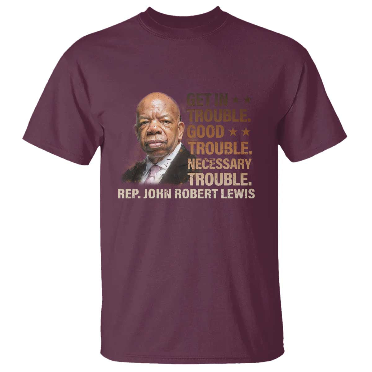 Rep John Lewis T Shirt Get In Good Necessary Trouble Social Justice - Wonder Print Shop
