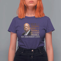 Rep John Lewis T Shirt For Women Get In Good Necessary Trouble Social Justice - Wonder Print Shop