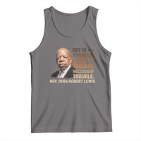 Rep John Lewis Tank Top Get In Good Necessary Trouble Social Justice - Wonder Print Shop