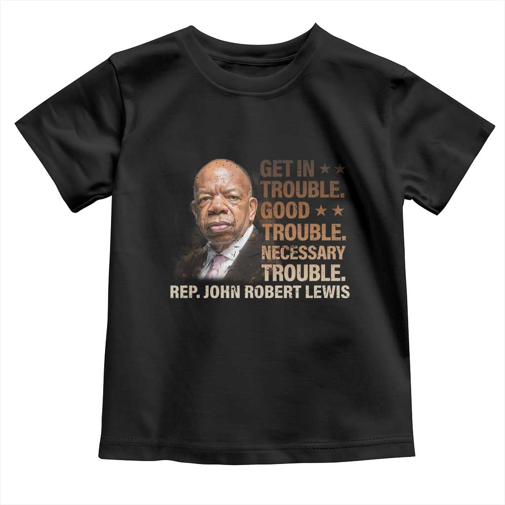 Rep John Lewis Toddler T Shirt Get In Good Necessary Trouble Social Justice - Wonder Print Shop
