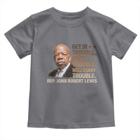Rep John Lewis Toddler T Shirt Get In Good Necessary Trouble Social Justice - Wonder Print Shop