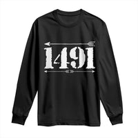Proud Native American 1491 Indigenous People Day Long Sleeve Shirt - Wonder Print Shop