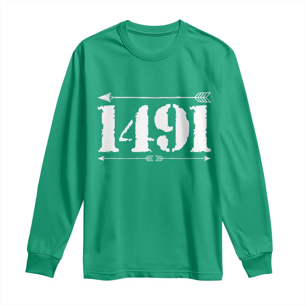 Proud Native American 1491 Indigenous People Day Long Sleeve Shirt - Wonder Print Shop