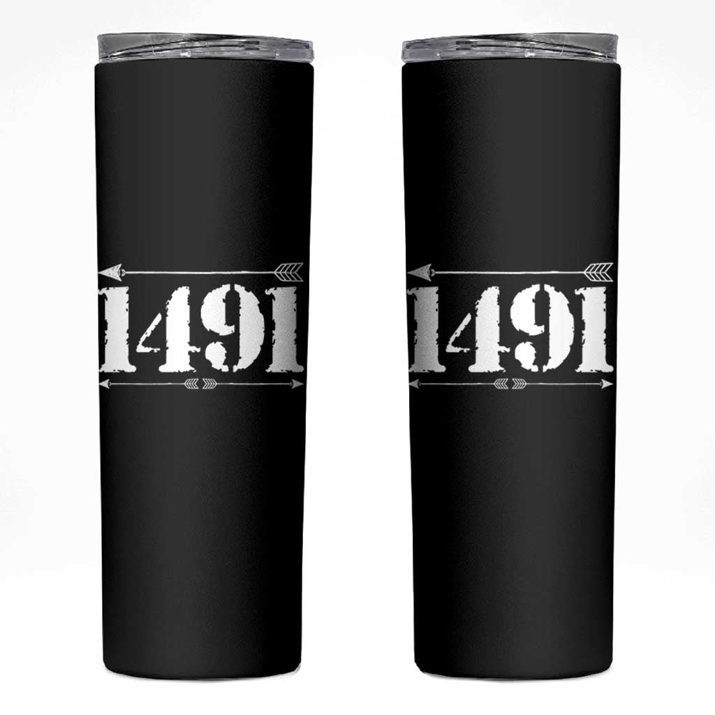 Proud Native American 1491 Indigenous People Day Skinny Tumbler - Wonder Print Shop