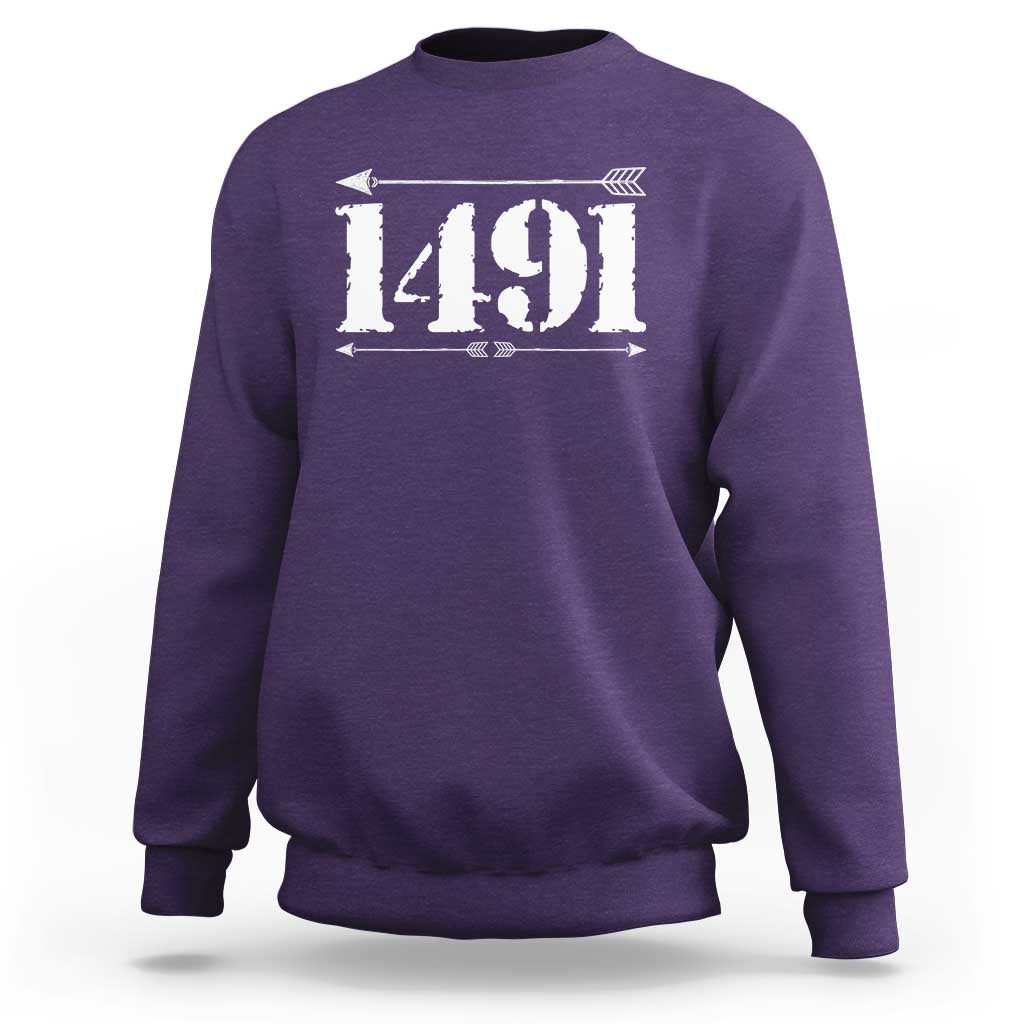 Proud Native American 1491 Indigenous People Day Sweatshirt - Wonder Print Shop