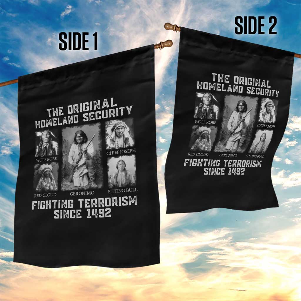 The Original Homeland Security Fighting Terrorism Since 1492 Garden Flag Native American - Wonder Print Shop