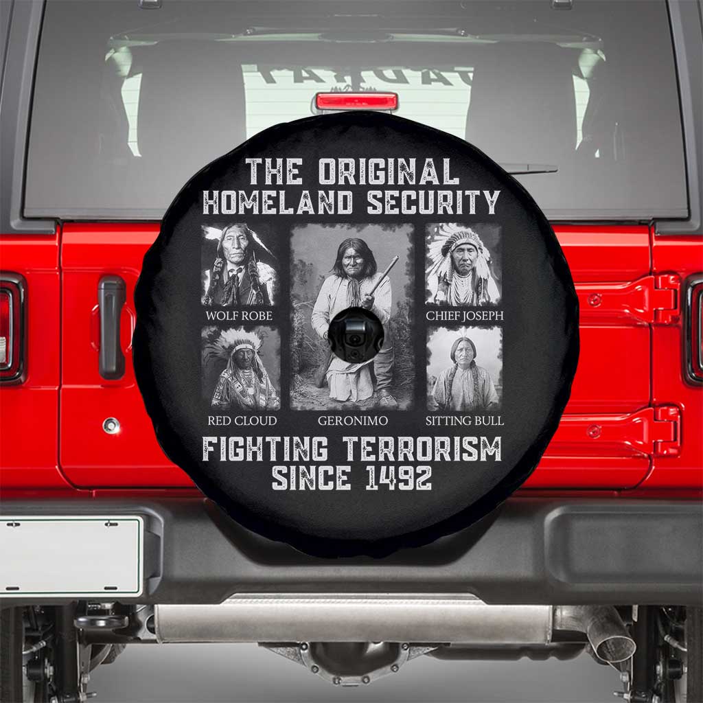 The Original Homeland Security Fighting Terrorism Since 1492 Spare Tire Cover Native American - Wonder Print Shop