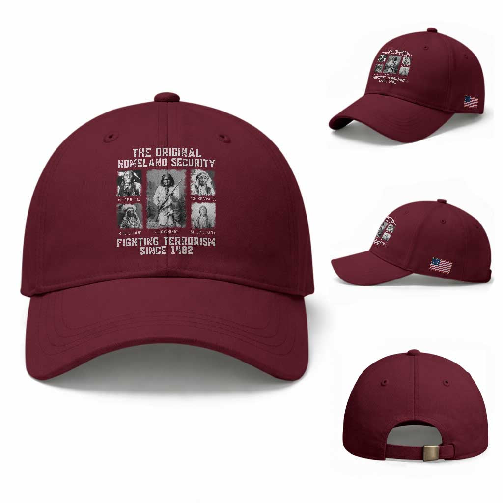 The Original Homeland Security Fighting Terrorism Since 1492 Baseball Cap Native American