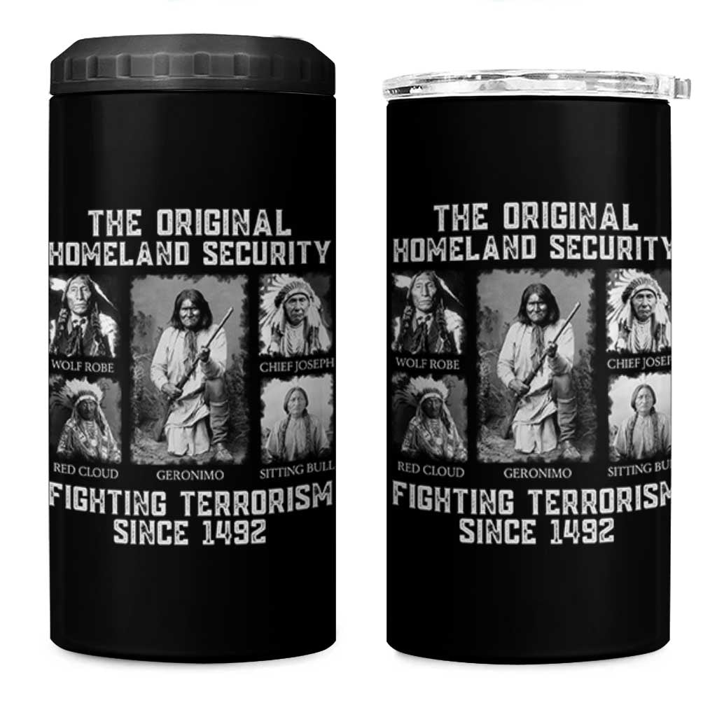 The Original Homeland Security Fighting Terrorism Since 1492 4 in 1 Can Cooler Tumbler Native American - Wonder Print Shop