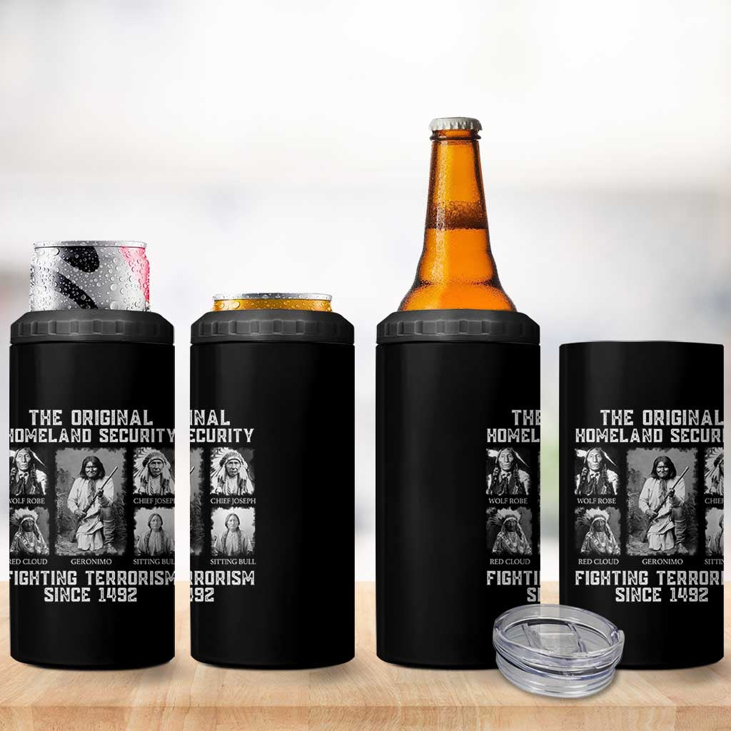 The Original Homeland Security Fighting Terrorism Since 1492 4 in 1 Can Cooler Tumbler Native American - Wonder Print Shop