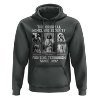The Original Homeland Security Fighting Terrorism Since 1492 Hoodie Native American - Wonder Print Shop