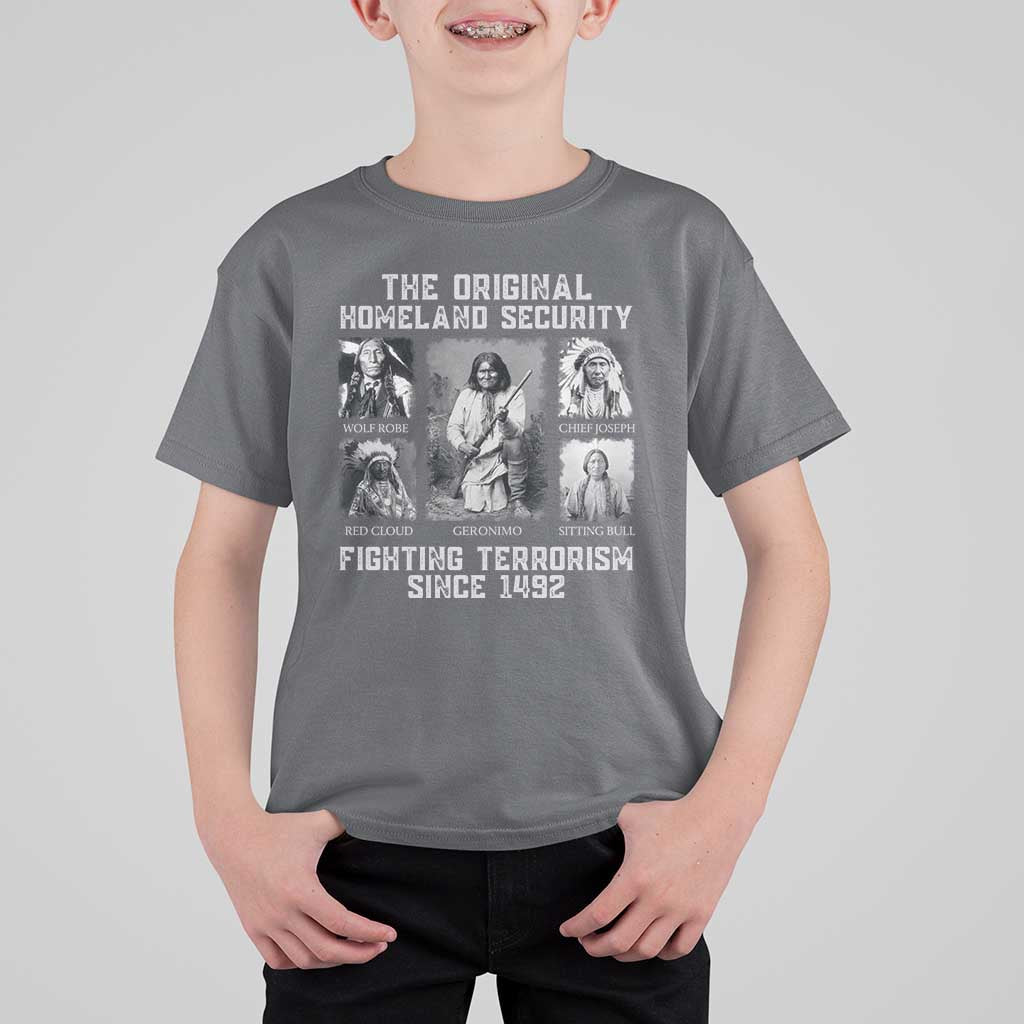 The Original Homeland Security Fighting Terrorism Since 1492 T Shirt For Kid Native American - Wonder Print Shop