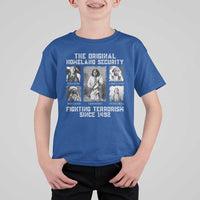 The Original Homeland Security Fighting Terrorism Since 1492 T Shirt For Kid Native American - Wonder Print Shop