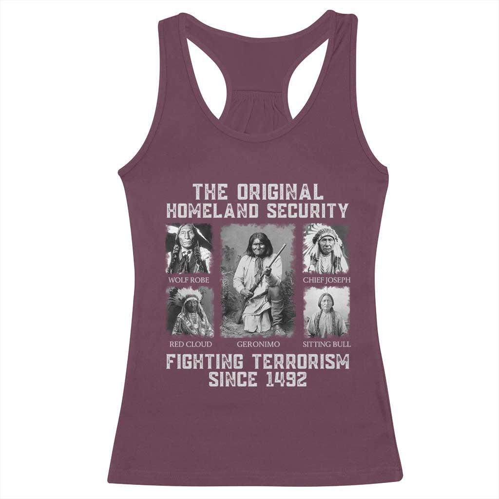 The Original Homeland Security Fighting Terrorism Since 1492 Racerback Tank Top Native American - Wonder Print Shop