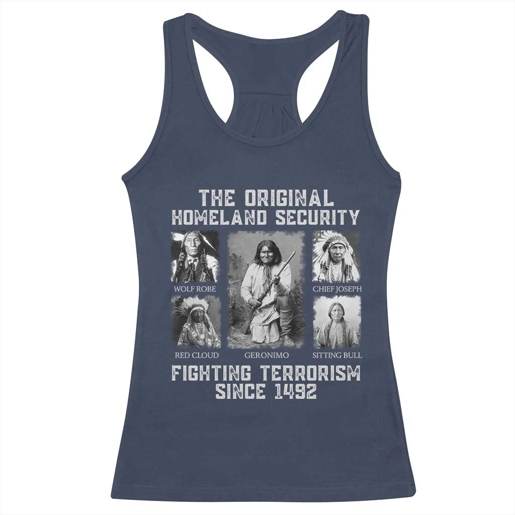 The Original Homeland Security Fighting Terrorism Since 1492 Racerback Tank Top Native American - Wonder Print Shop