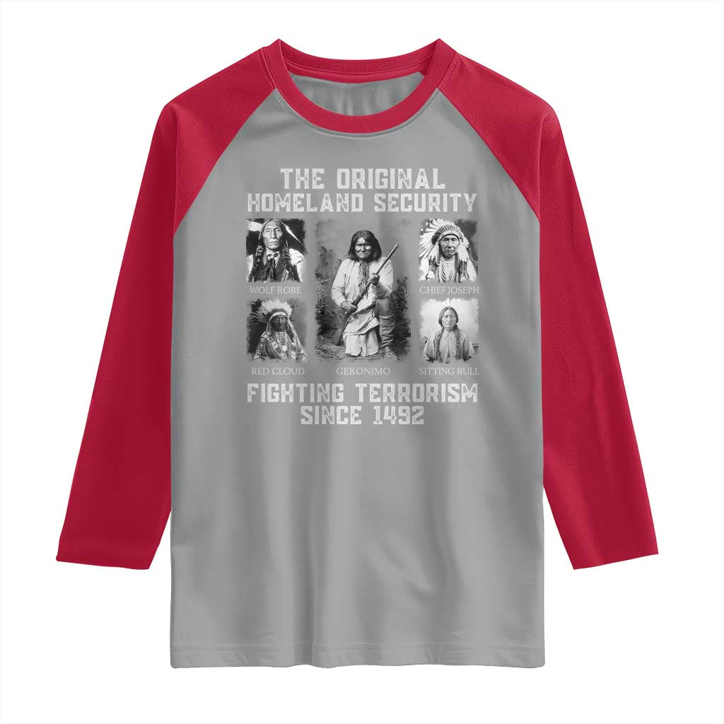 The Original Homeland Security Fighting Terrorism Since 1492 Raglan Shirt Native American - Wonder Print Shop