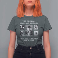 The Original Homeland Security Fighting Terrorism Since 1492 T Shirt For Women Native American - Wonder Print Shop
