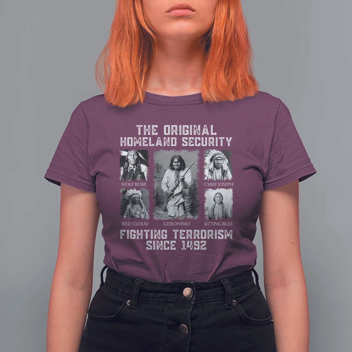 The Original Homeland Security Fighting Terrorism Since 1492 T Shirt For Women Native American - Wonder Print Shop