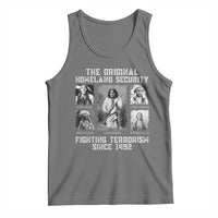 The Original Homeland Security Fighting Terrorism Since 1492 Tank Top Native American - Wonder Print Shop