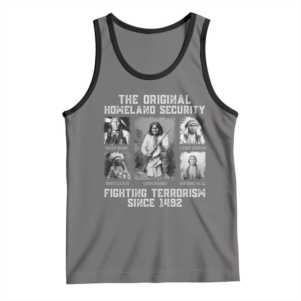 The Original Homeland Security Fighting Terrorism Since 1492 Tank Top Native American - Wonder Print Shop