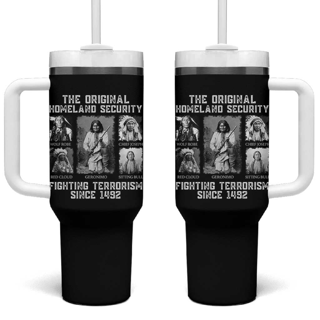 The Original Homeland Security Fighting Terrorism Since 1492 Tumbler With Handle Native American - Wonder Print Shop