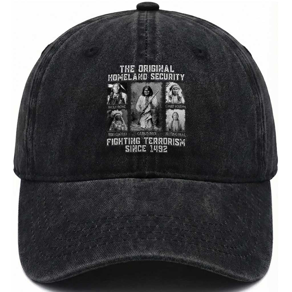 The Original Homeland Security Fighting Terrorism Since 1492 Washed Cotton Baseball Cap Native American