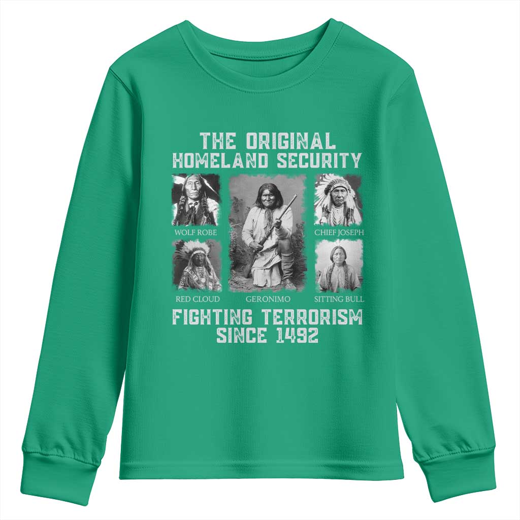 The Original Homeland Security Fighting Terrorism Since 1492 Youth Sweatshirt Native American - Wonder Print Shop