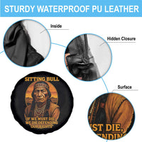 Sitting Bull Spare Tire Cover If We Must Die We Die Defending Our Rights Native Pride