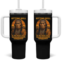 Sitting Bull Tumbler With Handle If We Must Die We Die Defending Our Rights Native Pride