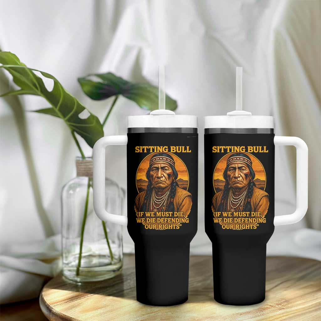 Sitting Bull Tumbler With Handle If We Must Die We Die Defending Our Rights Native Pride