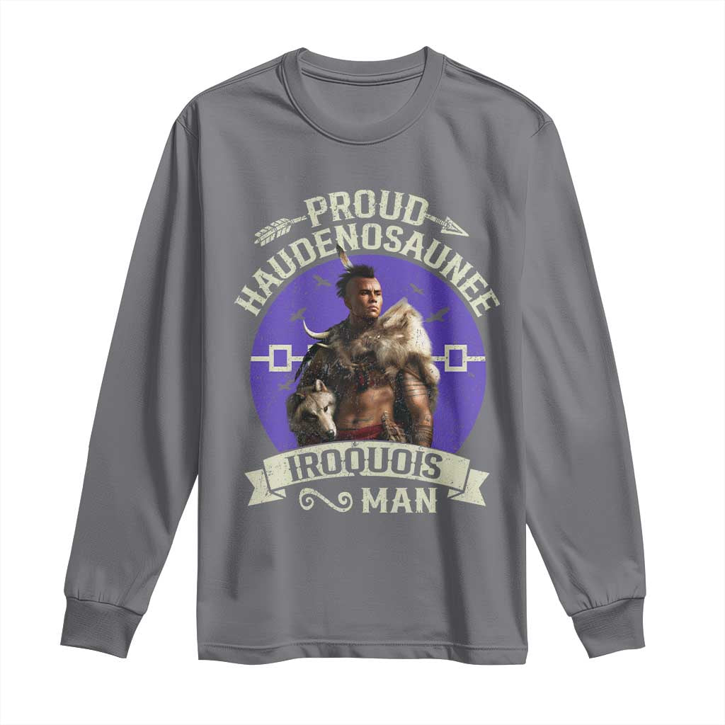 Proud Haudenosaunee Iroquois Man Long Sleeve Shirt Mohawk Tribe Native American - Wonder Print Shop