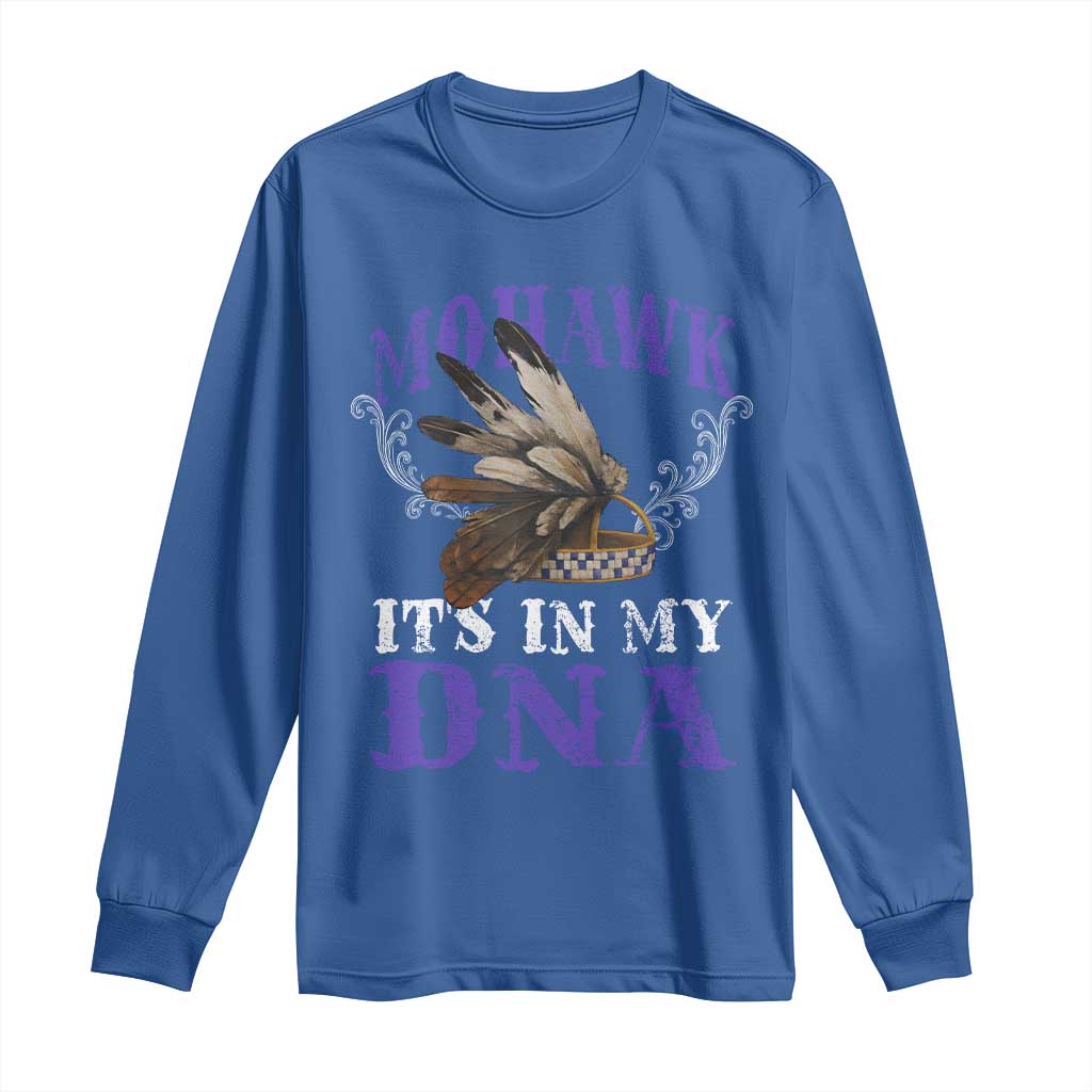 Mohawk It's In My DNA Long Sleeve Shirt Native American Pride Mohawk Gustoweh - Wonder Print Shop
