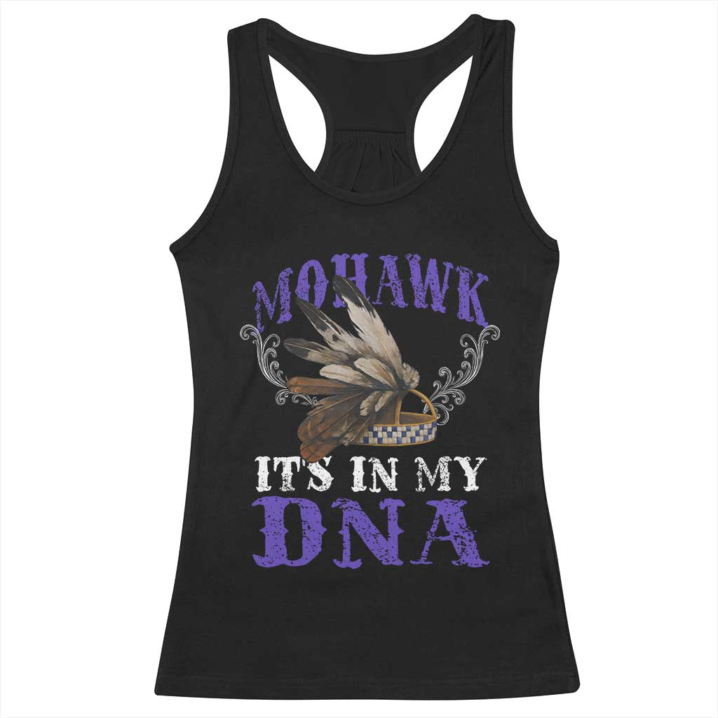 Mohawk It's In My DNA Racerback Tank Top Native American Pride Mohawk Gustoweh - Wonder Print Shop