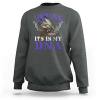 Mohawk It's In My DNA Sweatshirt Native American Pride Mohawk Gustoweh - Wonder Print Shop
