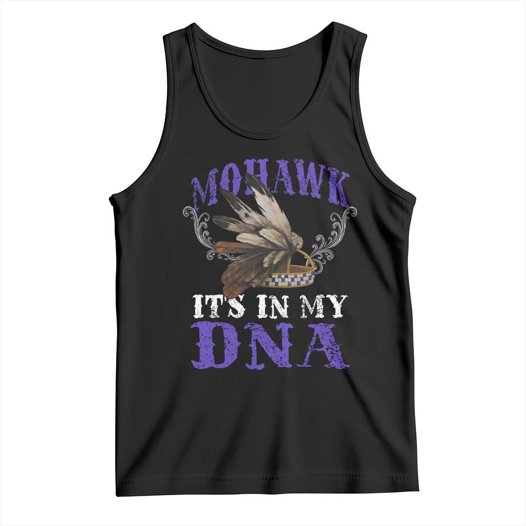 Mohawk It's In My DNA Tank Top Native American Pride Mohawk Gustoweh - Wonder Print Shop
