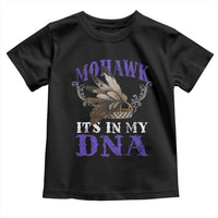 Mohawk It's In My DNA Toddler T Shirt Native American Pride Mohawk Gustoweh - Wonder Print Shop