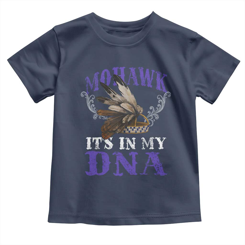 Mohawk It's In My DNA Toddler T Shirt Native American Pride Mohawk Gustoweh - Wonder Print Shop