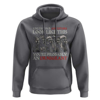 Unless Your Ancestors Look Like This You're Probably An Immigrant Hoodie Native American Indian - Wonder Print Shop