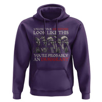 Unless Your Ancestors Look Like This You're Probably An Immigrant Hoodie Native American Indian - Wonder Print Shop