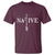 Native American Indian Tomahawk Indigenous Pride T Shirt - Wonder Print Shop