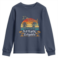 Funny I Am Retired It Is 5 Oclock Everywhere Youth Sweatshirt Summer Retirement - Wonder Print Shop