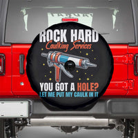 Funny Rock Hard Caulking Services Spare Tire Cover Offensive Embarrassing Inappropriate Adult Humor - Wonder Print Shop